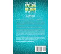 The Case for Spelling Reforms in English