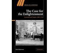 The Case for The Enlightenment: Scotland and Naples 1680-1760