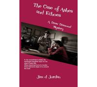 The Case of Ashes and Echoes: A Drew Diamond Mystery