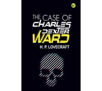 The Case of Charles Dexter Ward