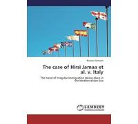 The Case Of Hirsi Jamaa Et Al. V. Italy