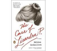 The Case of Lisandra P. - [Version Originale] Helene Gremillon (Auteur)