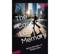 The Case of Lost Memory