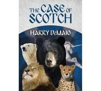 The Case Of Scotch (Octavius Bear Book 3)