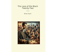 The case of the Black Twenty-Two (Classic Books)