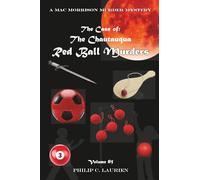 The Case of the Chautauqua Red Ball Murders: A Mac Morrison Murder Mystery