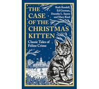 The Case of the Christmas Kitten: Classic Tales of Feline Crime