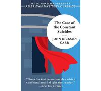 The Case of the Constant Suicides - John Dickson Carr - American Mystery Classics - ebook (ePub) - Livre