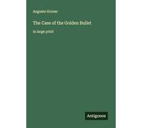 The Case of the Golden Bullet: in large print