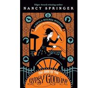 The Case of the Gypsy Goodbye: An Enola Holmes Mystery