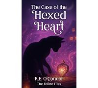 The Case of the Hexed Heart: Witchy magical mystery with cats
