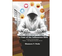 The Case of the Influencers Elite: Ty Pisces, Private Investigator - Volume 1 - The Alignment Chronicles Universe