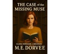 The Case of the Missing Muse: An Aurora Teagarden Mysteries Inspired Novel