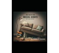 The Case Of the Missing Remote And The Great Heist