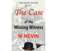 The Case of the Missing Witness: Prequel Book 3