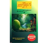 The Case of the Mysterious Egg: The start of many adventures of Willy, Philly and Mr. A