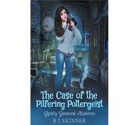 The Case of the Pilfering Poltergeist - B I Skinner - Draft2Digital - Livre en Anglais B I SkinnerB I Skinner (Auteur)