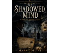 The Case of the Shadowed Mind