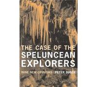 The Case of the Speluncean Explorers by Peter Suber Paperback Book Suber, Peter (Auteur)