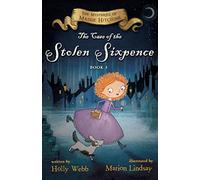 The Case of the Stolen Sixpence: The Mysteries of Maisie Hitchins Book 1