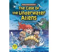 The Case of the Underwater Aliens Book 3 - Chi Hyeon Ahn - Graphic Universe ™ - ebook (ePub) - Livre