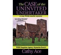 The Case Of The Uninvited Undertaker