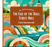 The Case of the Wall Street Bull: A New York Adventure