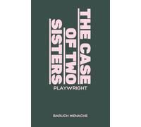 The Case of Two Sisters: A Study in Family, Power, and Becoming