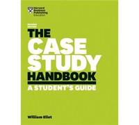 The Case Study Handbook Revised Edition by William Ellet William Ellet (Auteur)