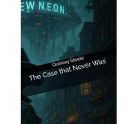 The Case that Never Was