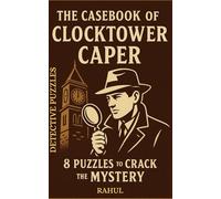 The Casebook of Clocktower Caper: 8 Puzzles to Crack the Mystery