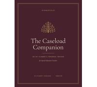 The Caseload Companion: Special Education Teacher Planner & IEP Organizer - Undated Caseload Book with Goal Trackers, ABC Behavior Logs, Meeting Notes & Parent Contact Records for 30 Students