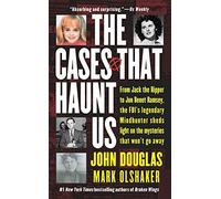 John Douglas & Mark Olshaker – The Cases That Haunt Us – Poche