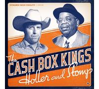 THE CASH BOX KINGS - HOLLER AND STOMP CD NEUF