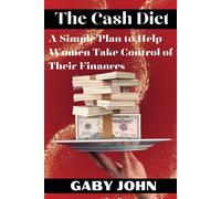 The Cash Diet: A Simple Plan To Help Women Take Control Of Their Finances
