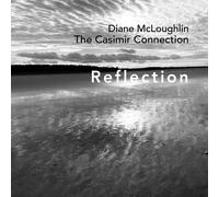 The Casimir Connection – Reflection (avec Diane McLoughlin) – CD