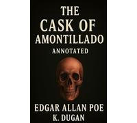 The Cask of Amontillado (Annotated)