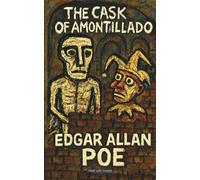 The Cask of Amontillado (Short Shot Classic Edition): A Chilling Story of Revenge and Entombment by Edgar Allan Poe with Critical Notes, Illustrations, and Reader’s Guide