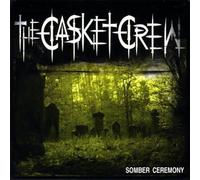 The Casket Crew - Somber Ceremony