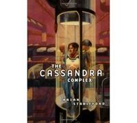 The Cassandra Complex Brian Stableford (Auteur)
