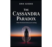 The Cassandra Paradox: When the future knows you're coming