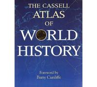 The Cassell Atlas of World History