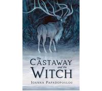 The Castaway and the Witch - Ioanna Papadopoulou - Ghost Orchid Press - ebook (ePub) - Livre