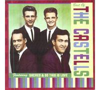 The Castelles - Best Of The Castellls Featuring Sacred And So This Is Love [Compact Discs]