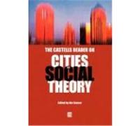 The Castells Reader on Cities and Social Theory Ida Susser (Auteur)