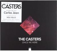 The Casters - Once We Were