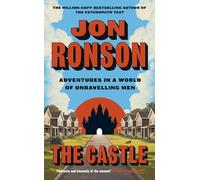 The Castle: Adventures in a World of Unravelling Men