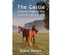 The Castle Charity Ride And The Connemara Pony - Dyslexia Friendly