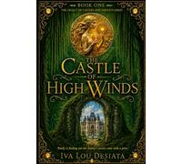 The Castle of High Winds: The Legacy of Castles and Amulets