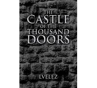 The Castle Of The Thousand Doors